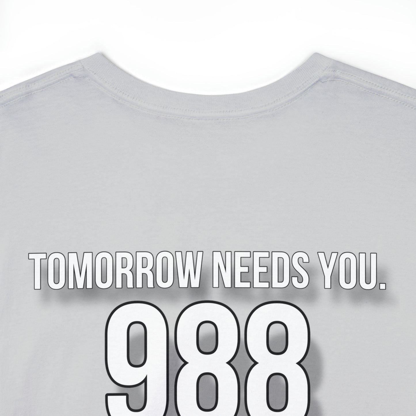 Tomorrow Needs You t-shirt