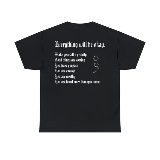 Everything will be okay t-shirt